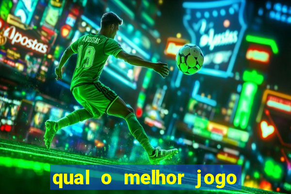 qual o melhor jogo do tigrinho para jogar