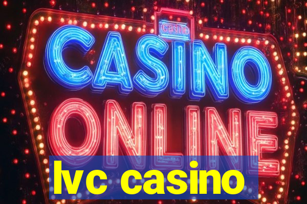 lvc casino