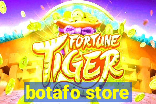 botafo store