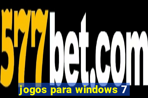 jogos para windows 7