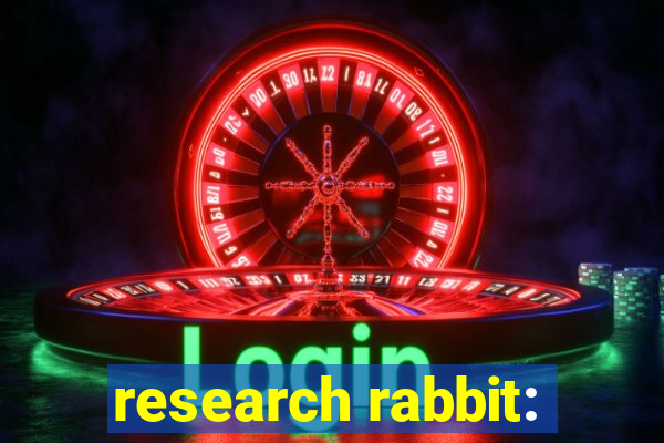 research rabbit: