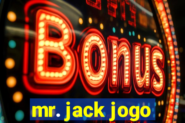 mr. jack jogo