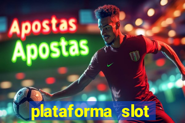 plataforma slot pagando no cadastro 2024