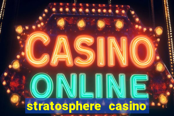 stratosphere casino las vegas