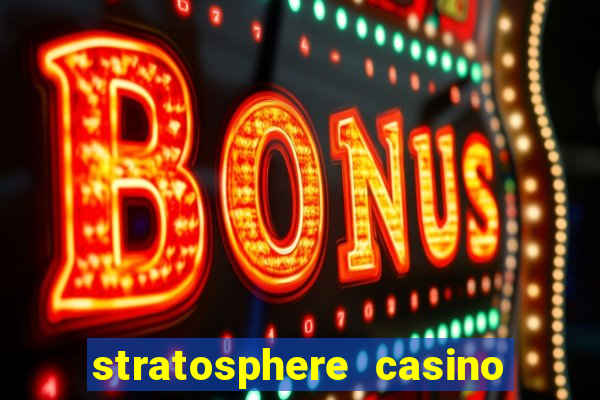 stratosphere casino las vegas