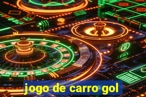 jogo de carro gol