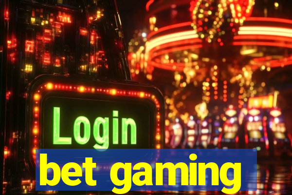 bet gaming