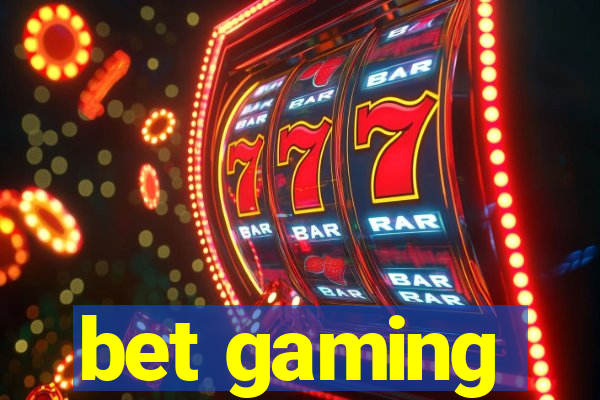 bet gaming