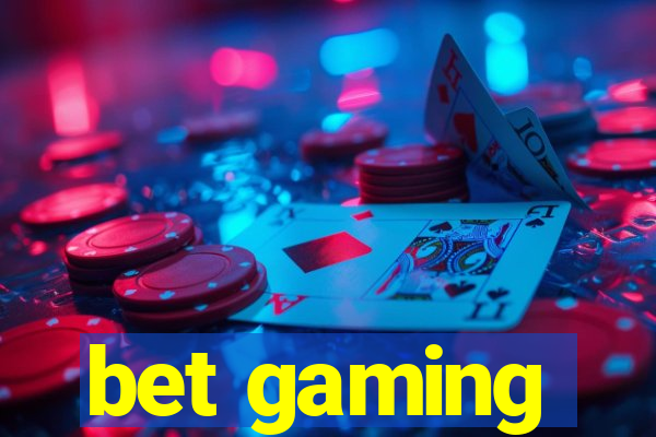 bet gaming