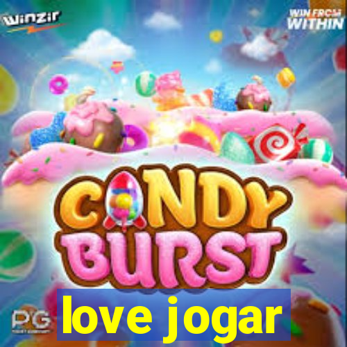 love jogar