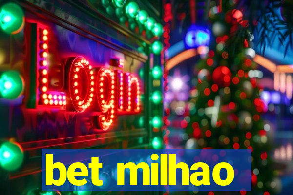 bet milhao