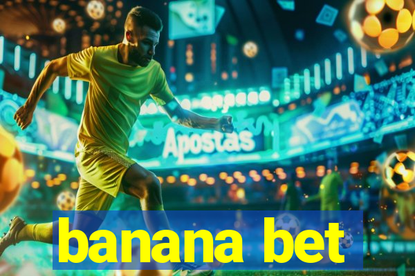 banana bet