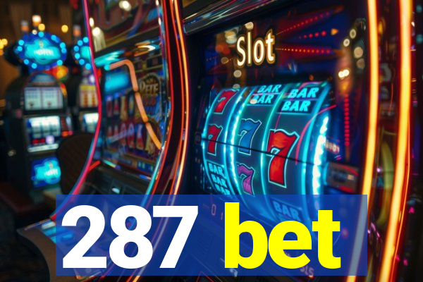 287 bet