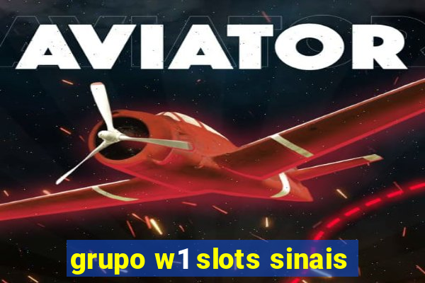 grupo w1 slots sinais