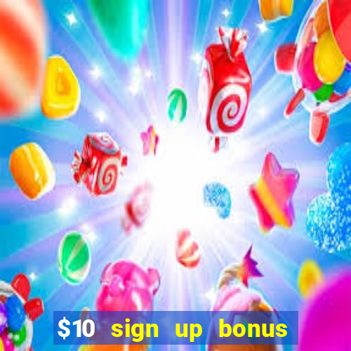 $10 sign up bonus australia casino