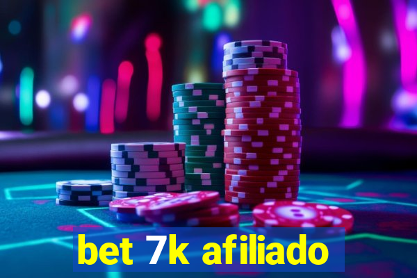 bet 7k afiliado