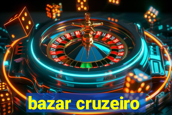 bazar cruzeiro