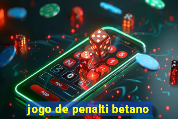 jogo de penalti betano