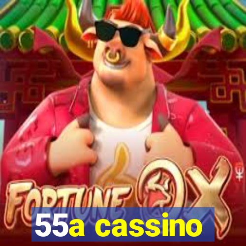 55a cassino