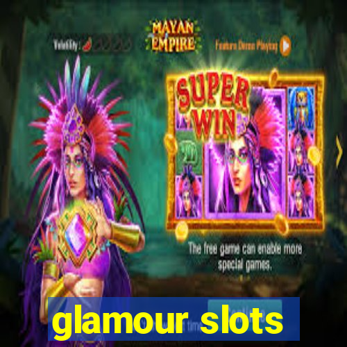 glamour slots