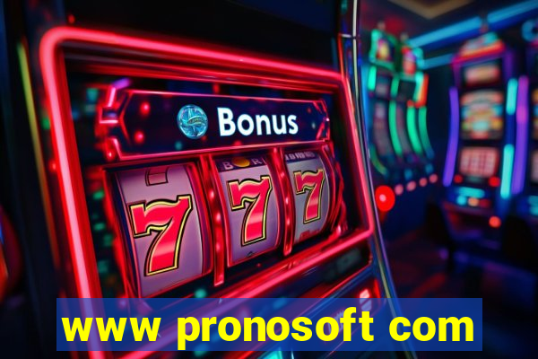 www pronosoft com