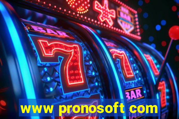 www pronosoft com