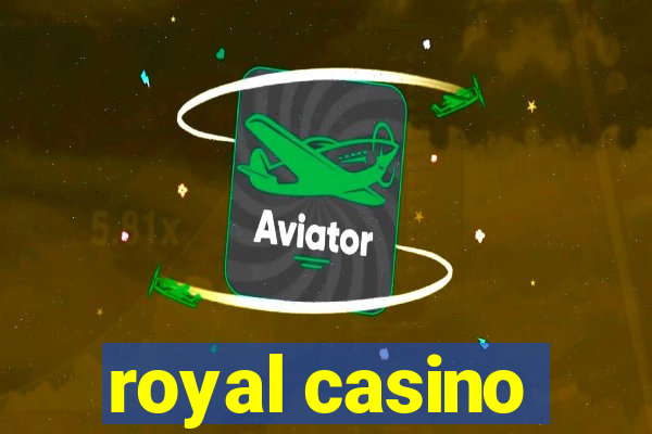 royal casino