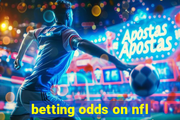 betting odds on nfl