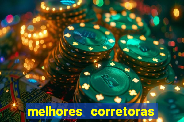 melhores corretoras de a莽玫es