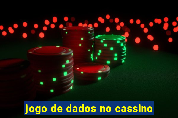 jogo de dados no cassino