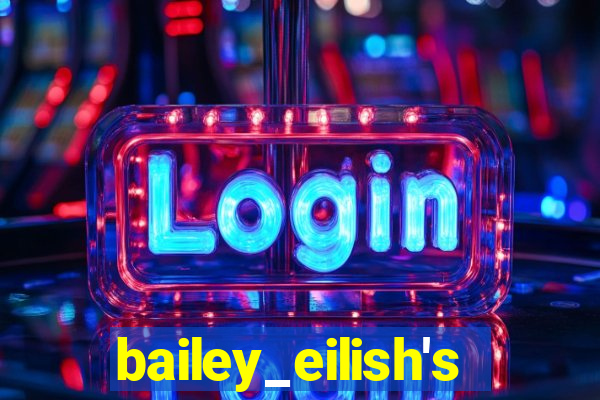 bailey_eilish's