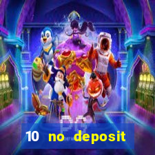 10 no deposit casino uk