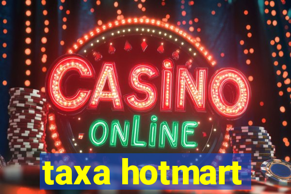 taxa hotmart