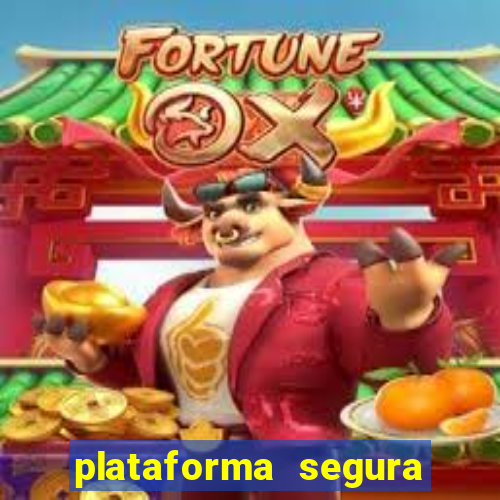 plataforma segura fortune tiger