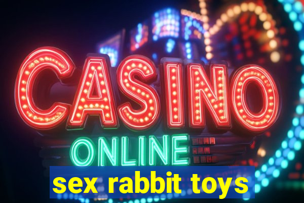 sex rabbit toys