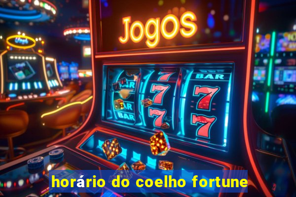 horário do coelho fortune