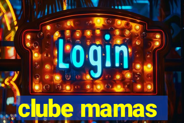 clube mamas