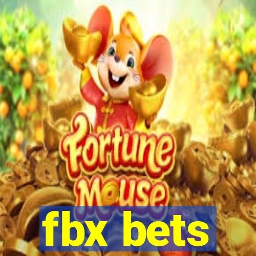 fbx bets