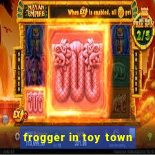 frogger in toy town