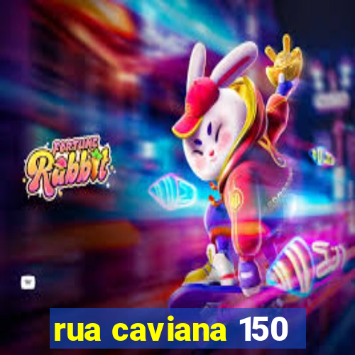 rua caviana 150