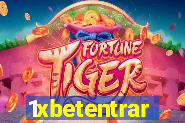 1xbetentrar