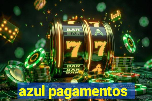 azul pagamentos