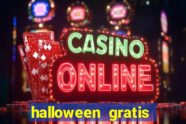 halloween gratis ca?a niquel