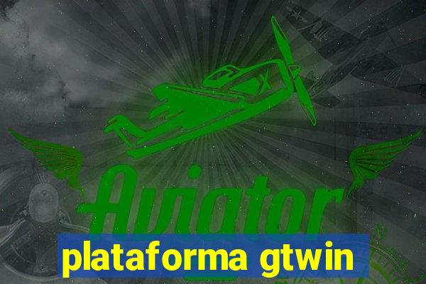 plataforma gtwin