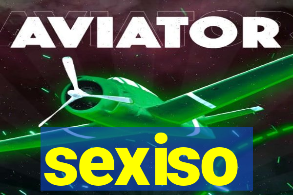 sexiso