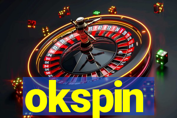 okspin