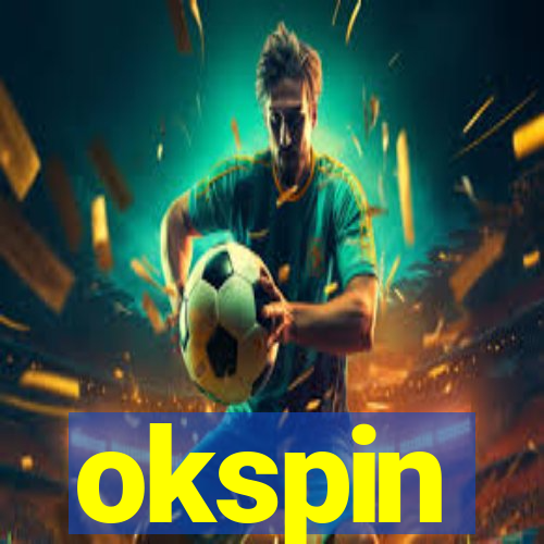 okspin