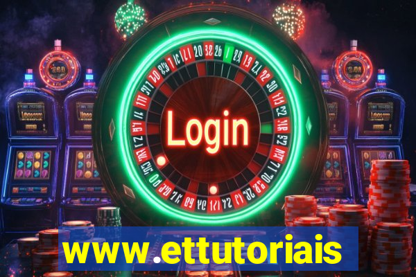 www.ettutoriais.com