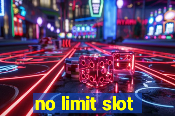 no limit slot