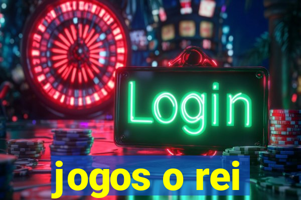 jogos o rei